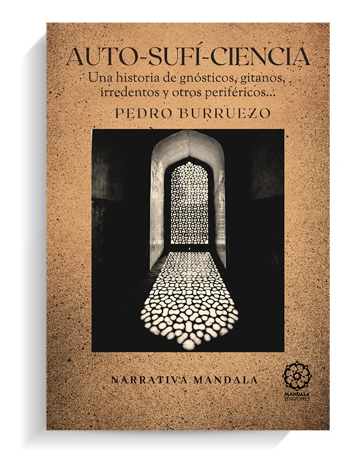 Portada del libro Auto Sufí Ciencia de Pedro Burruezo. MANDALA